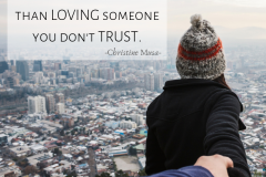 Loving Someone You Don't Trust is Hard