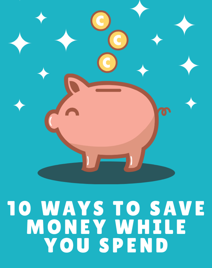 10 Ways to Save Money While You Spend