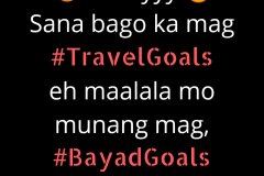 BayadGoals Muna Bago TravelGoals