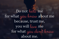 Don't Hate Me Because You Will Love Me