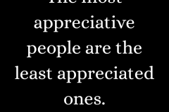 Most Appreciative but Least Appreciated