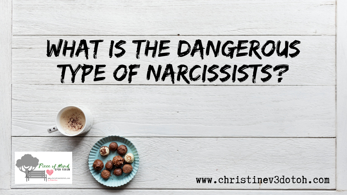 What Is The Dangerous Type of Narcissists